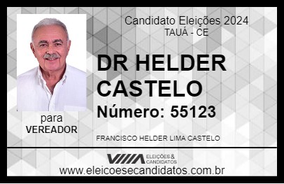 Candidato DR HELDER CASTELO 2024 - TAUÁ - Eleições