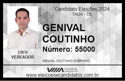 Candidato GENIVAL COUTINHO 2024 - TAUÁ - Eleições