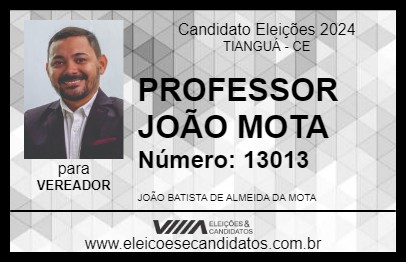 Candidato PROFESSOR JOÃO MOTA 2024 - TIANGUÁ - Eleições