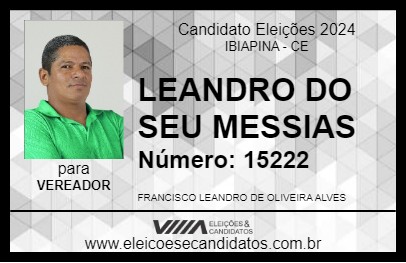 Candidato LEANDRO DO SEU MESSIAS 2024 - IBIAPINA - Eleições