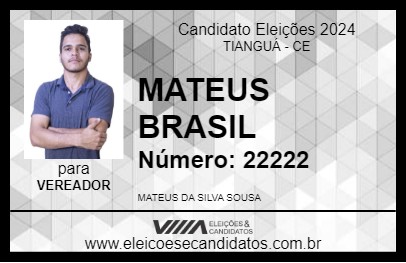 Candidato MATEUS BRASIL 2024 - TIANGUÁ - Eleições