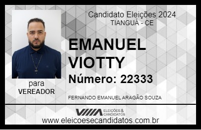 Candidato EMANUEL VIOTTY 2024 - TIANGUÁ - Eleições