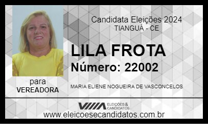 Candidato LILA FROTA 2024 - TIANGUÁ - Eleições