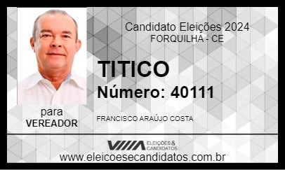 Candidato TITICO 2024 - FORQUILHA - Eleições