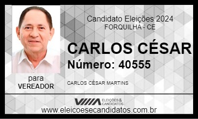 Candidato CARLOS CÉSAR 2024 - FORQUILHA - Eleições