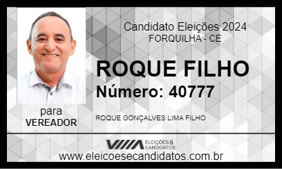 Candidato ROQUE FILHO 2024 - FORQUILHA - Eleições