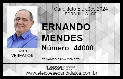 Candidato ERNANDO MENDES 2024 - FORQUILHA - Eleições