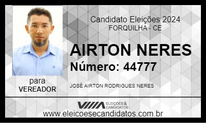 Candidato AIRTON NERES 2024 - FORQUILHA - Eleições