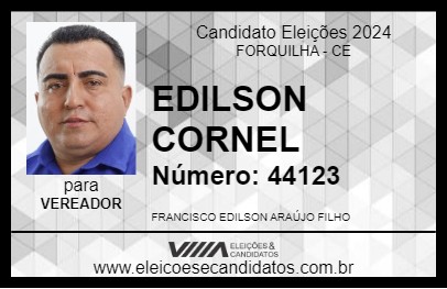 Candidato EDILSON CORNEL 2024 - FORQUILHA - Eleições