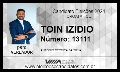 Candidato TOIN IZIDIO 2024 - CROATÁ - Eleições