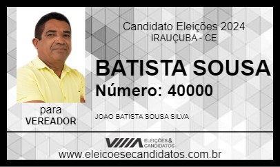 Candidato BATISTA SOUSA 2024 - IRAUÇUBA - Eleições