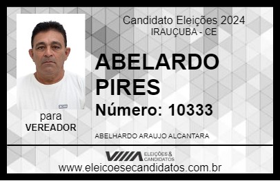 Candidato ABELARDO PIRES 2024 - IRAUÇUBA - Eleições