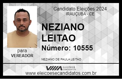 Candidato NEZIANO LEITAO 2024 - IRAUÇUBA - Eleições