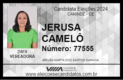 Candidato JERUSA CAMELÔ 2024 - CANINDÉ - Eleições