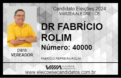 Candidato DR FABRÍCIO ROLIM 2024 - VÁRZEA ALEGRE - Eleições