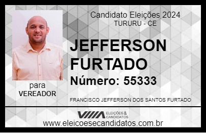 Candidato JEFFERSON FURTADO 2024 - TURURU - Eleições