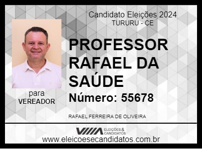 Candidato PROFESSOR RAFAEL DA SAÚDE 2024 - TURURU - Eleições