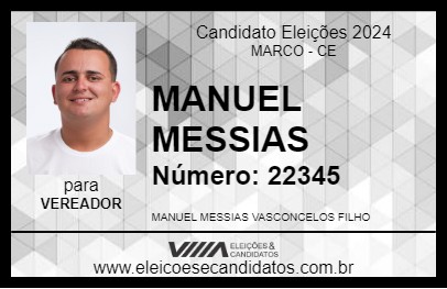 Candidato MANUEL MESSIAS 2024 - MARCO - Eleições