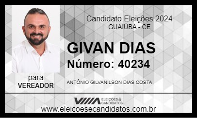 Candidato GIVAN DIAS  2024 - GUAIÚBA - Eleições