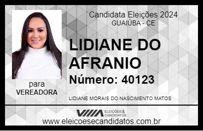 Candidato LIDIANE DO AFRANIO  2024 - GUAIÚBA - Eleições