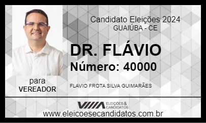 Candidato DR. FLÁVIO  2024 - GUAIÚBA - Eleições