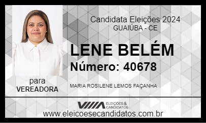 Candidato LENE BELÉM  2024 - GUAIÚBA - Eleições