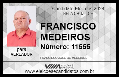 Candidato FRANCISCO MEDEIROS 2024 - BELA CRUZ - Eleições