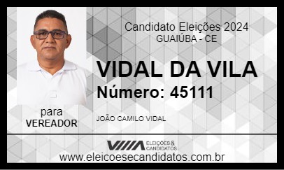 Candidato VIDAL DA VILA 2024 - GUAIÚBA - Eleições