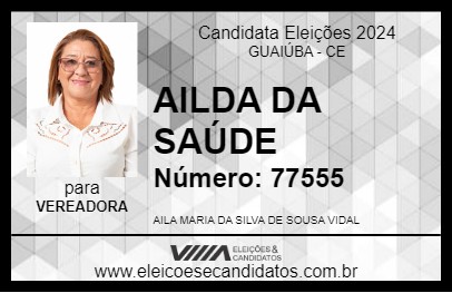 Candidato AILA DA SAÚDE 2024 - GUAIÚBA - Eleições