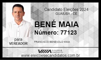 Candidato BENÉ MAIA 2024 - GUAIÚBA - Eleições