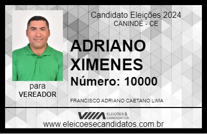 Candidato ADRIANO XIMENES 2024 - CANINDÉ - Eleições