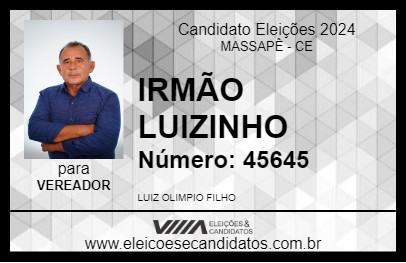 Candidato IRMÃO LUIZINHO 2024 - MASSAPÊ - Eleições