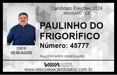 Candidato PAULINHO DO FRIGORÍFICO 2024 - MASSAPÊ - Eleições