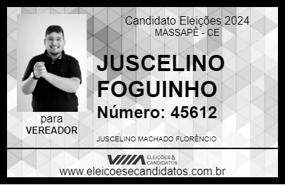 Candidato JUSCELINO FOGUINHO 2024 - MASSAPÊ - Eleições