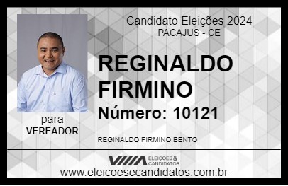 Candidato REGINALDO FIRMINO 2024 - PACAJUS - Eleições