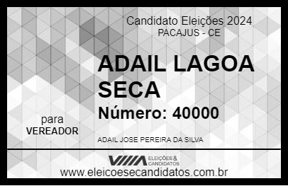 Candidato ADAIL LAGOA SECA 2024 - PACAJUS - Eleições