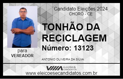 Candidato TONHÃO DA RECICLAGEM 2024 - CHORÓ - Eleições