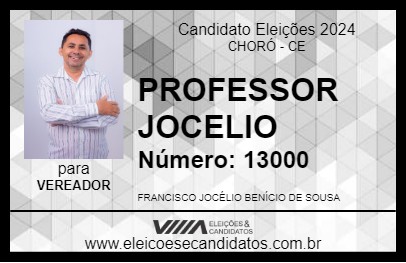 Candidato PROFESSOR JOCELIO 2024 - CHORÓ - Eleições