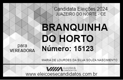 Candidato BRANQUINHA DO HORTO 2024 - JUAZEIRO DO NORTE - Eleições