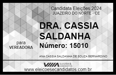 Candidato DRA. CASSIA SALDANHA 2024 - JUAZEIRO DO NORTE - Eleições