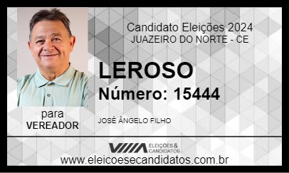 Candidato LEROSO 2024 - JUAZEIRO DO NORTE - Eleições