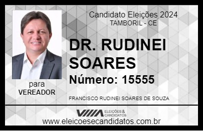 Candidato DR. RUDINEI SOARES 2024 - TAMBORIL - Eleições