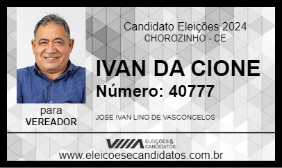 Candidato IVAN DA CIONE 2024 - CHOROZINHO - Eleições