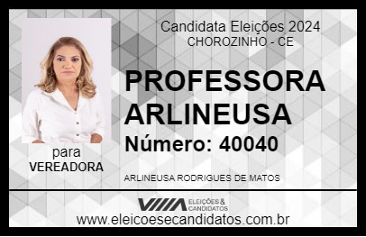 Candidato PROFESSORA ARLINEUSA 2024 - CHOROZINHO - Eleições