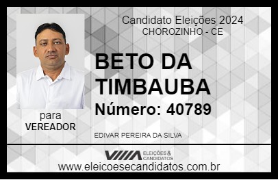 Candidato BETO DA TIMBAUBA 2024 - CHOROZINHO - Eleições