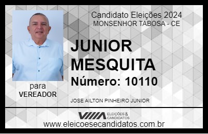 Candidato JUNIOR MESQUITA 2024 - MONSENHOR TABOSA - Eleições