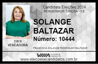 Candidato SOLANGE BALTAZAR 2024 - MONSENHOR TABOSA - Eleições