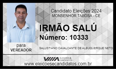 Candidato IRMÃO SALÚ 2024 - MONSENHOR TABOSA - Eleições