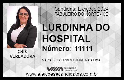 Candidato LURDINHA DO HOSPITAL 2024 - TABULEIRO DO NORTE - Eleições