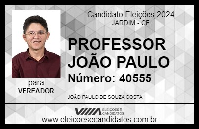 Candidato PROFESSOR JOÃO PAULO 2024 - JARDIM - Eleições